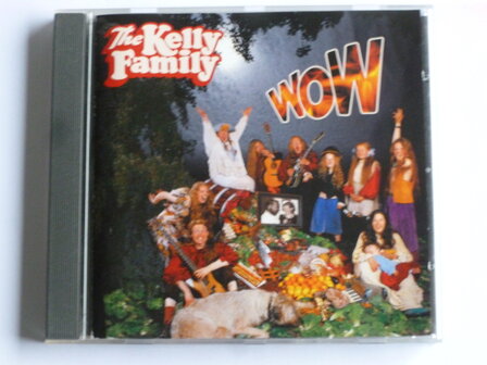 The Kelly Family - Wow