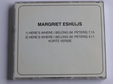 Margriet Eshuijs - Here&#039;s where i belong (CD Single)