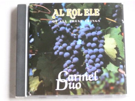 Al Kol Ele - Of all these things / Carmel Duo