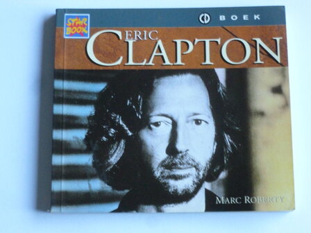 Eric Clapton - Marc Roberty (boek)