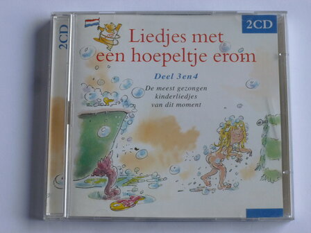 Liedjes met een hoepeltje erom - Deel 3 en 4 (2 CD)