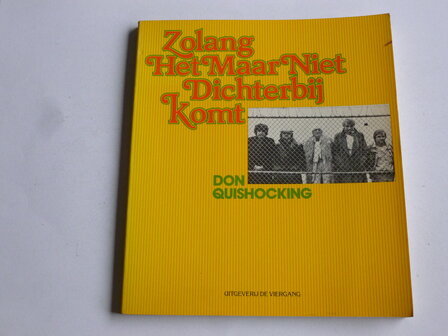 Don Quishocking - Zolang het maar niet dichterbij komt (Boek)