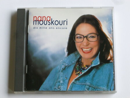 Nana Mouskouri - Dix mille ans encore