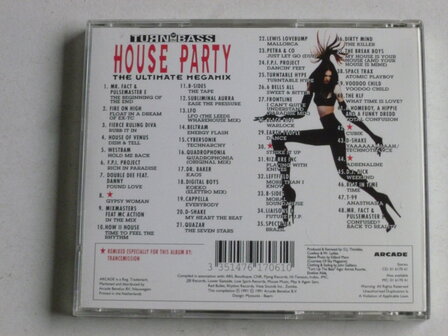 Turn Up The Bass House Party - The Ultimate Megamix