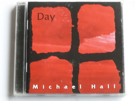 Michael Hall - Day