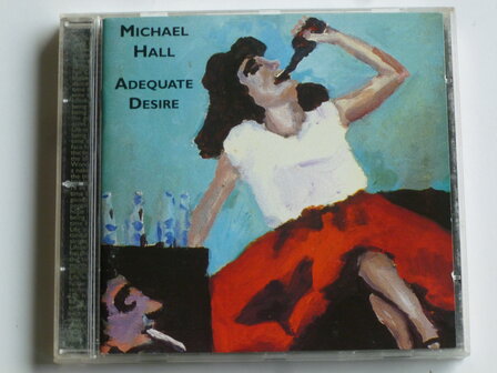 Michael Hall - Adequate Desire