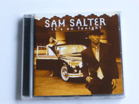 Sam Salter - It&#039;s on Tonight