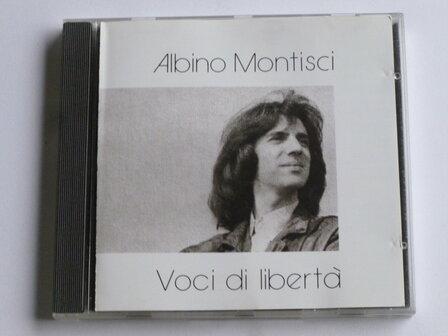 Albino Montisci - Voci di Liberta