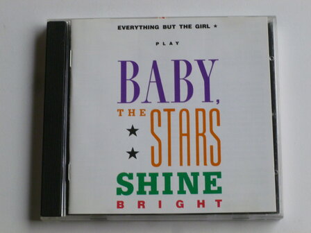 Everything but the Girl - Baby, The Stars Shine Bright