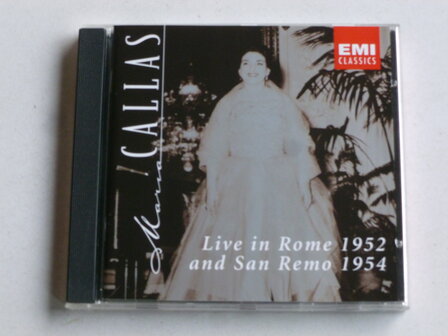 Maria Callas - Live in Rome 1952 &amp; San Remo 1954