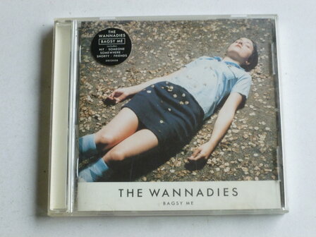 The Wannadies - Bagsy Me