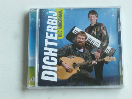 Duo Andermaal - Dichterbij