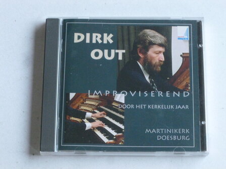 Dirk Out - Improviserend Martinikerk Doesburg