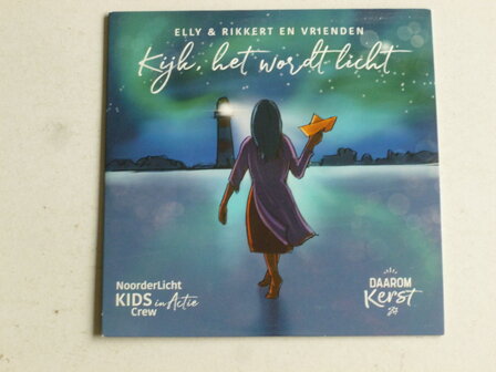 Elly &amp; Rikkert en Vrienden - Kijk,  het wordt licht