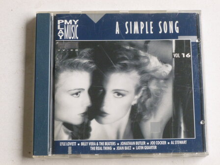 A Simple Song - volume 16 (Play my music)