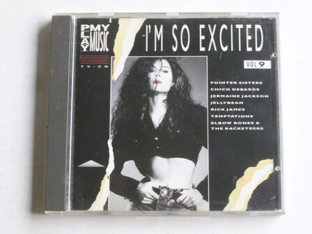 I&#039;m so Excited - volume 9 (play my music)
