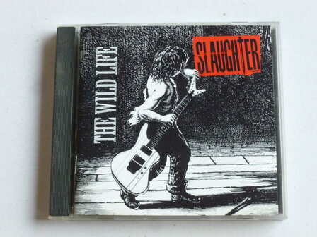 Slaughter - The Wild Life