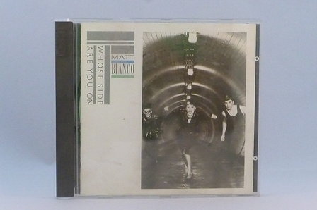 Matt Bianco - Whose side are you on