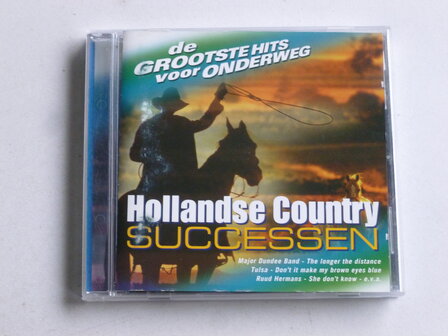 Hollandse Country Successen - De Grootste Hits voor Onderweg