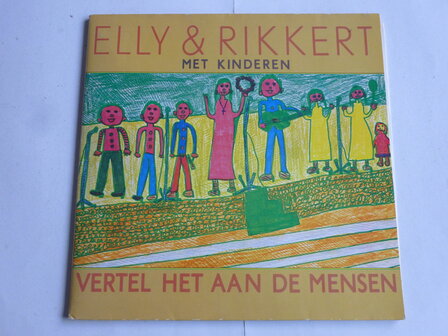 Elly &amp; Rikkert met Kinderen - Vertel het aan de Mensen (LP)
