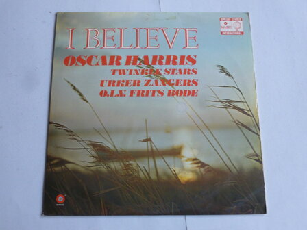 Oscar Harris / Urker Zangers - I Believe (LP)