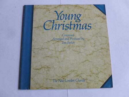 Young Christmas - The New London Chorale, Tom Parker (LP)