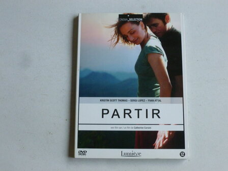Partir - Catherine Corsini, Sergi Lopez, Kristin Scott Thomas (DVD)