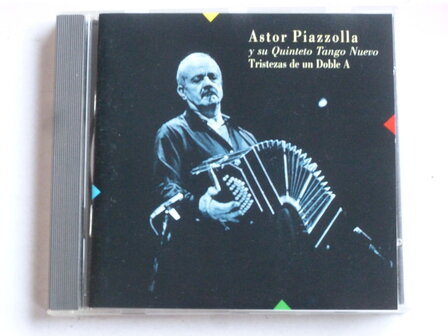 Astor Piazzolla - Tristezas de un Doble A