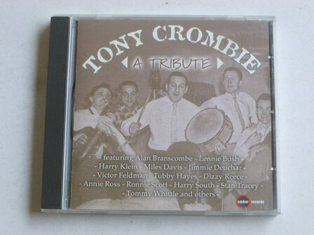 Tony Crombie - A Tribute