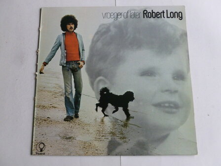 Robert Long - Vroeger of Later (LP)