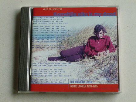 Ingrid Jonker - Een verdicht leven / Korreltjie niks is my dood 