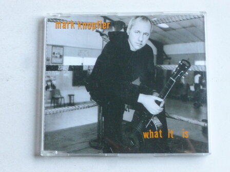 Mark Knopfler - What it is (CD Single)