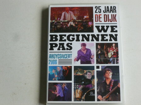 De Dijk - We beginnen pas / 25 jaar de dijk / Ahoyconcert (DVD)