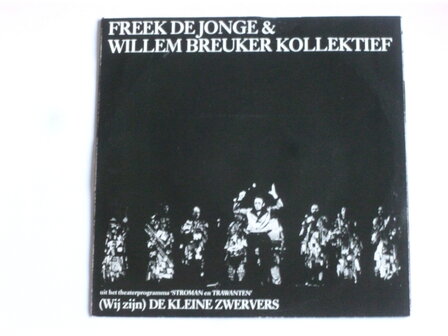 Freek De Jonge &amp; Willem Breuker - De kleine zwervers (vinyl single)