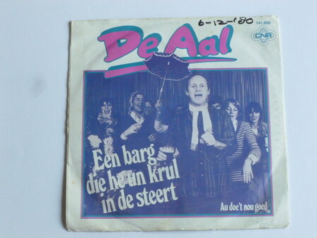 De Aal - Een barg die he un krul in de steert (vinyl single)