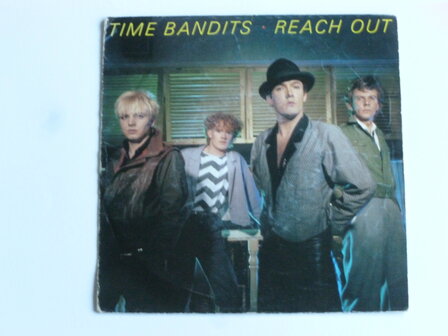 Time Bandits - Reach Out (vinyl single)