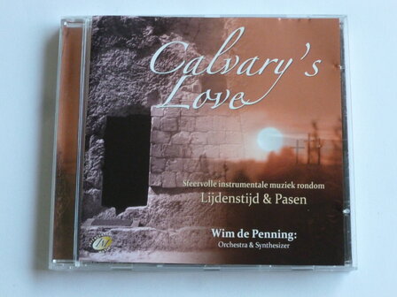Calvary&#039;s Love - Wim de Penning