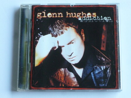 Glenn Hughes - Addiction