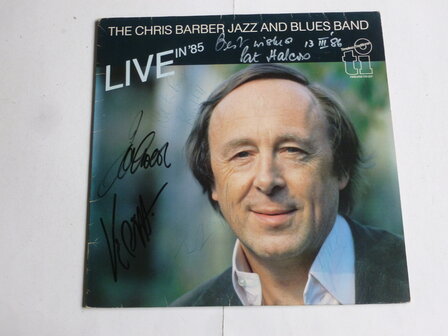 The Chris Barber Jazz and Blues Band - Live in &#039;85 (LP) gesigneerd
