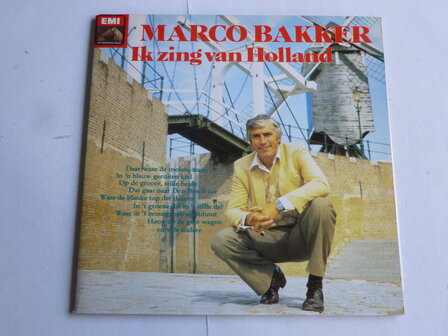 Marco Bakker - Ik zing van Holland (LP)