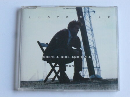 Lloyd Cole - She&#039;s a girl and i&#039;m a man (CD Single)