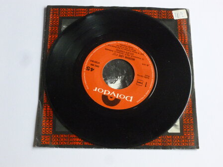 Golden Earring - Weekend Love (Vinyl single)