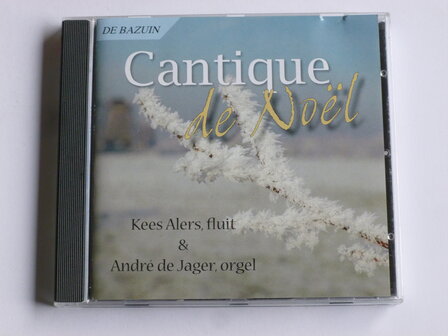 Cantique de No&euml;l - Kees Alers, Andre de Jager