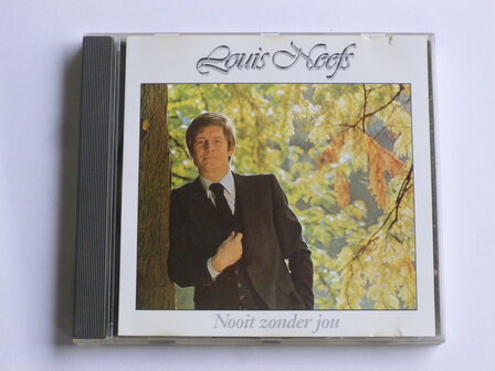 Louis Neefs - Nooit zonder jou 
