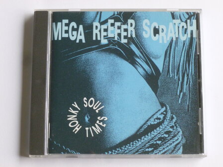 Mega Reefer Scratch - Honkey Soul Times