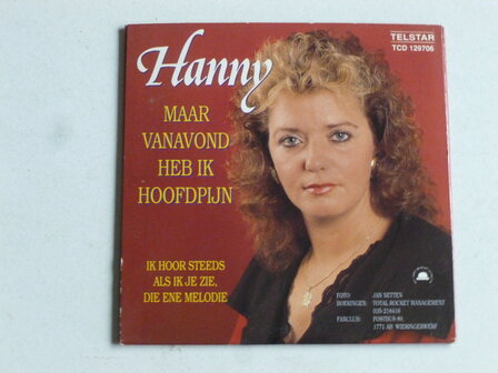 Hanny - Maar vanavond heb ik hoofdpijn (CD Single)