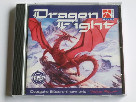 Dragon Fight - Deutsche Bl&auml;sephilharmonie / Walter Ratzek
