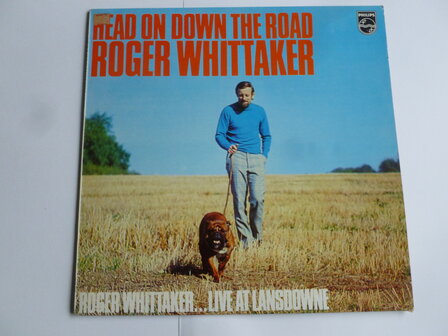 Roger Whittaker - Head on down the Road (LP)