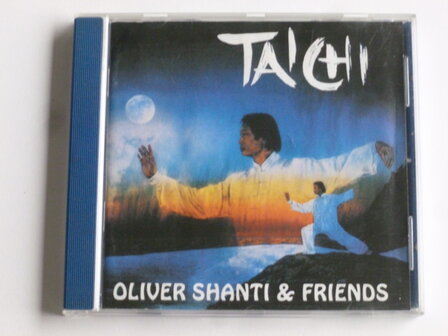 Oliver Shanti &amp; Friends - Tai Chi 