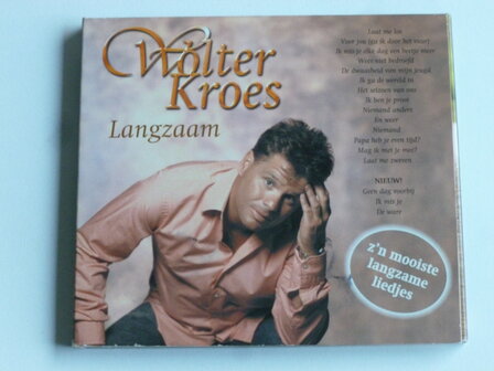 Wolter Kroes - Langzaam